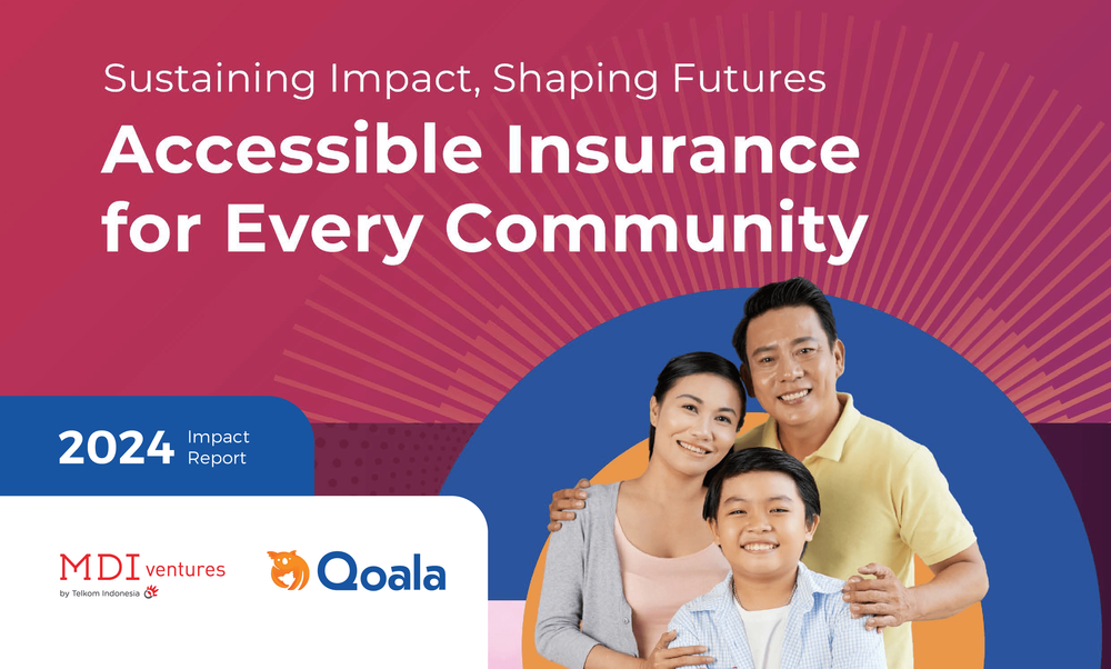Qoala Impact Report 2024 : Accessible Insurance for Every Community