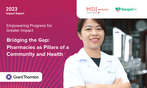 SwipeRX Impact Report 2023 - Bridging the Gap: Pharmacies as Pillars of Community and Health